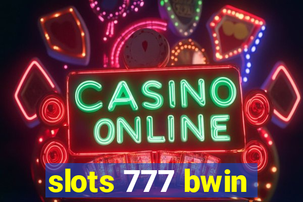 slots 777 bwin